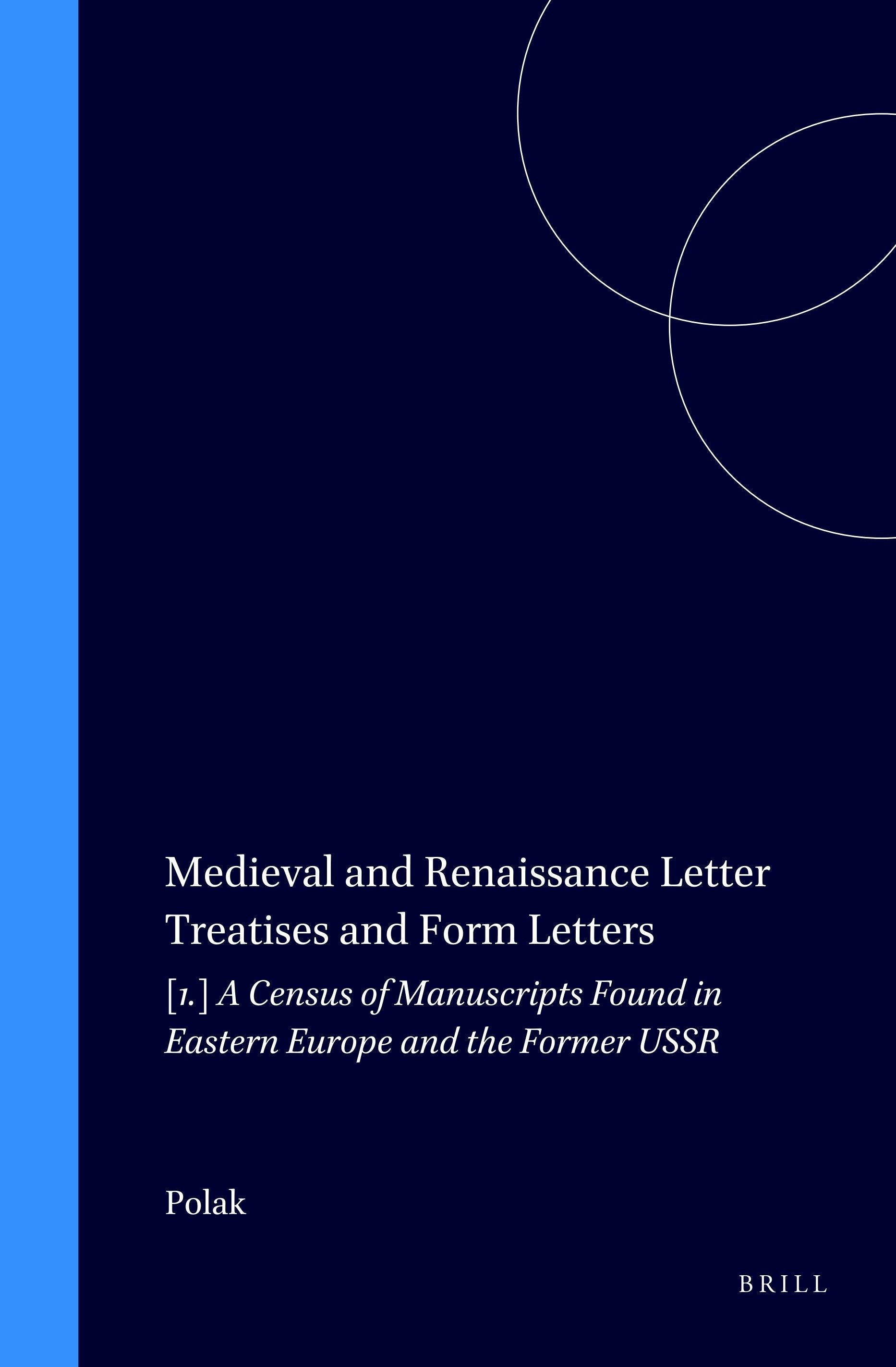 Book cover image for Medieval and Renaissance Letter Treatises and Form Letters ISBN: 9789004096677